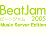 BeatJam 2005 Music Server Edition